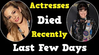 20 Famous Actresses Who Died Recently in the Last Few Days 2023