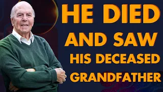 HE Died and Saw His Deceased Grandfather : Revealed Shocking truth | NDE | near death experience