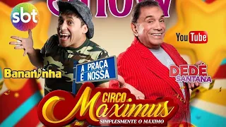 Circo Maximus com Dedé Santana e Bananinha da Praça é nossa em Guarapari ES!