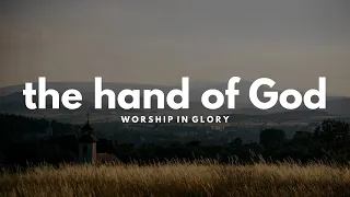 PROPHETIC INSTRUMENTAL SOUNDS // WORSHIP IN GLORY // THE HAND OF GOD // DEEP MEDITATION MUSIC