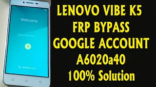 Lenovo Vibe K5 Frp Google Account Bypass Final Solution A6020a40
