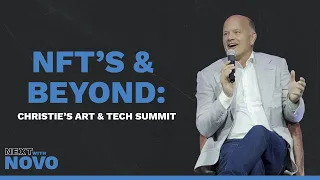 NFT’s & Beyond: Christie’s Art + Tech Summit | Next with Novo | Mike Novogratz