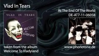 Vlad In Tears - At The End Of The World