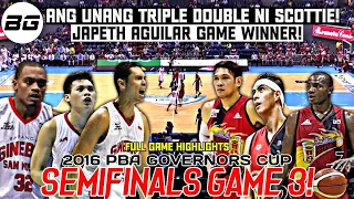 Ang Unang TRIPLE DOUBLE ni Scottie Thompson | Japeth Aguilar Game Winner | 2016 Gov.Cup Semis Game 3