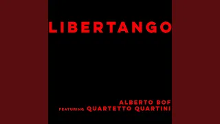 Libertango (feat. Quartetto Quartini)