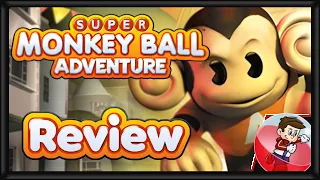 How NOT to Make a Collectathon | Super Monkey Ball Adventure Review (GCN, PSP, PS2)