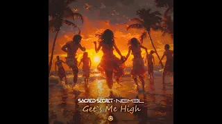 Sacred Secret, Nemel - Get's Me High - Official