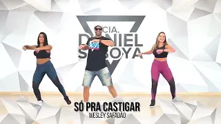 Só Pra Castigar- Wesley Safadão- Cia.Daniel Saboya FC( COREOGRAFIA)