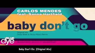 Carlos Mendes feat. Sanna Hartfield - Baby Don't Go [BD033] - TEASER