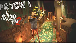 Hello Neighbor 2 | Testing PATCH 1