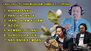 Pilihan Lagu Lagu Muqadam Gambus EL Corona #trending #viral #gambus #ikandalamkolam #khayalanku