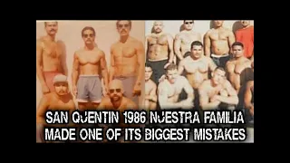 SAN QUENTIN 1986 NUESTRA FAMILIA MADE ONE OF THEIR BIGGEST MISTAKES!!!