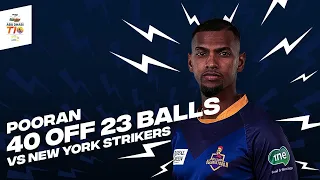 Nicholas Pooran 40 from 23 vs New York Strikers | Day 12 | Abu Dhabi T10 Season 6