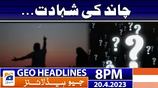 Geo News Headlines 8 PM - 𝐄𝐯𝐢𝐝𝐞𝐧𝐜𝐞 𝐨𝐟 𝐦𝐨𝐨𝐧 𝐬𝐢𝐠𝐡𝐭𝐢𝐧𝐠?? | 20 April  2023