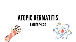 ATOPIC DERMATITIS PATHOGENESIS | DERMATOLOGY LECTURES