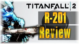 So Accurate!!! | Titanfall 2 Multiplayer | R-201 Weapon Review