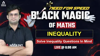 Inequality | Math Tricks | Class-14 | Black Magic of Math For IBPS, SBI, RRB, NIACL, RBI, LIC