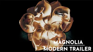 Magnolia ( Modern Trailer )