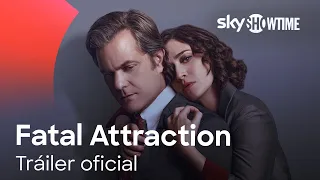 Fatal Attraction (2023) | Tráiler Oficial | SkyShowtime España