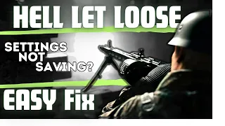 HELL LET LOOSE Settings Fix | PC