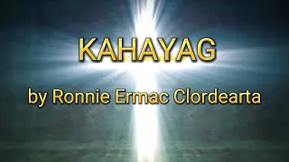 KAHAYAG by Ronnie Ermac Clordearta (Official lyric video)