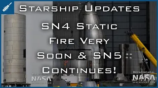 SpaceX Starship Updates! SN4 Static Fire Very Soon, Further Starship SN5 Construction! TheSpaceXShow