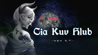 Cia Kuv Hlub - WEN KT [ Official Lyric Video ~ Hmong Rap ]