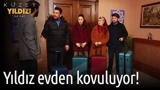 Kuzey Yıldızı İlk Aşk 21. Bölüm - Yıldız Evden Kovuluyor!