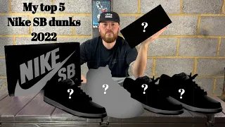 Top 5 2022!? My top 5 Nike SB dunk pickups of 2022…. (4k)