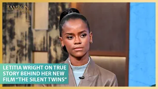 Letitia Wright On the Horrifying True Story Behind Her New Film “The Silent Twins”