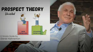 Prospect Theory Unveiled: A Simple Guide by Daniel Kahneman