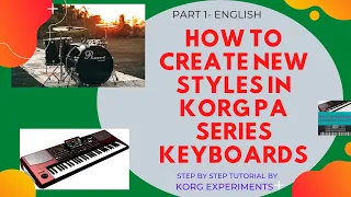 How to create a new style  in Korg PA series keyboards Part 1 (English)