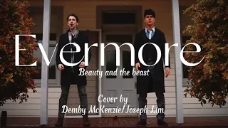 Evermore From beauty and the beast cover by Demby McKenzie and Joseph Lim#beautyandthebeast#cover