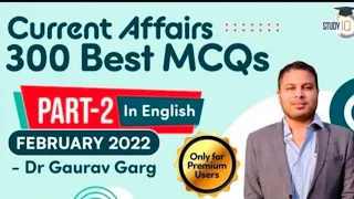 February Current affairs Best 300 part 2  mcqs // Dr gaurav Garg sir