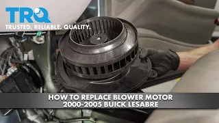 How to Replace Blower Motor 2000-2005 Buick LeSabre