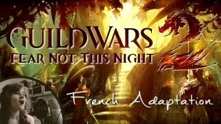 ♈ [French] Fear Not This Night - Guild Wars 2