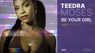 Teedra Moses - Be Your Girl (Cue1 Piano EdiT)