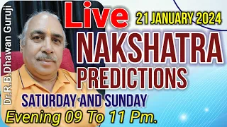 Live Streaming 21January 2024 | Nakshatra Astrology Predictions & Remedy | with Dr.R.B.Dhawan Guruji
