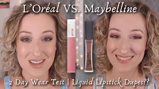 2 Day Wear Test: L'Oréal VS Maybelline! | Battle of the Liquid Lipsticks