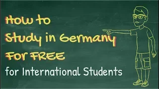 How to Study in Germany for Free - Germany for International Students in 2021