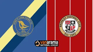 HIGHLIGHTS: KING'S LYNN TOWN V BROMLEY - VANARAMA NATIONAL LEAGUE