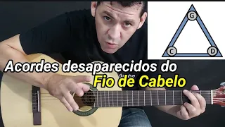 Acorde desaparecido - Fio de Cabelo - Triângulo mágico de Sol