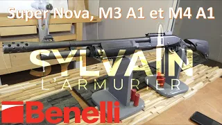 Présentation et tests des Fusils Benelli de calibre 12 : Super Nova,   M3 A1 et  M4 A1