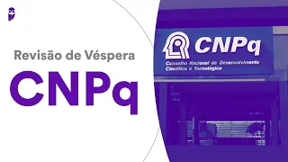 Revisão de Véspera CNPq