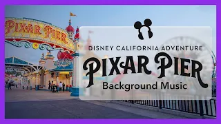 Pixar Pier Entrance Background Music - Disney California Adventure