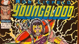 YOUNGBLOOD 2.  The most valuable comic you have, maybe.. possibly?(probably not)