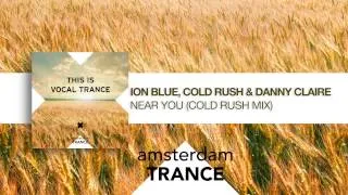 Ion Blue, Cold Rush & Danny Claire - Near You (Cold Rush Mix)