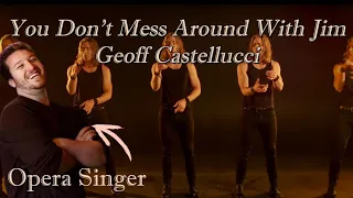 Opera Singer Reacts - You Don't Mess Around With Jim || Geoff Castellucci (Bass Cover)