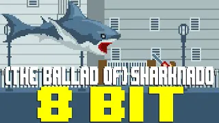 (The Ballad of) Sharknado [8 Bit Tribute to Quint & Sharknado] - 8 Bit Universe