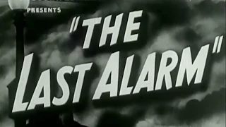 Crime Drama Movie - The Last Alarm (1940)